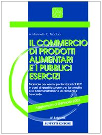 Il commercio di prodotti alimentari ed i pubblici esercizi book