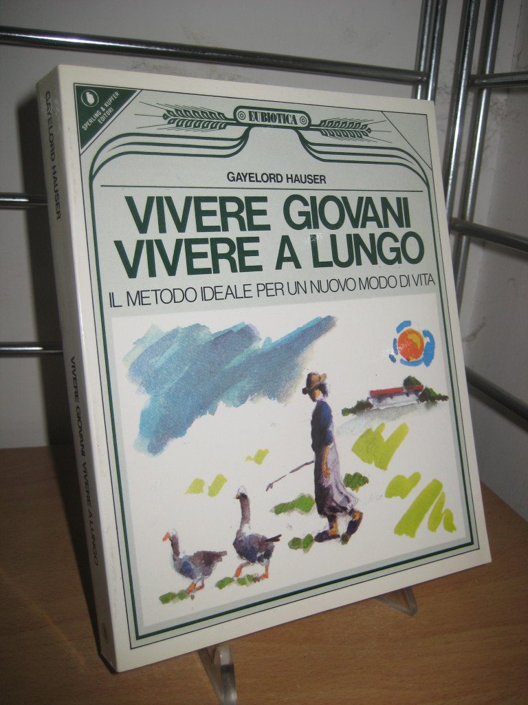 Vivere giovani vivere a lungo book