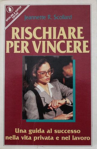 Rischiare per vincere (Guida. Manuali per tutti) Books