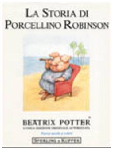 La Storia Del Porcellino Robinson book