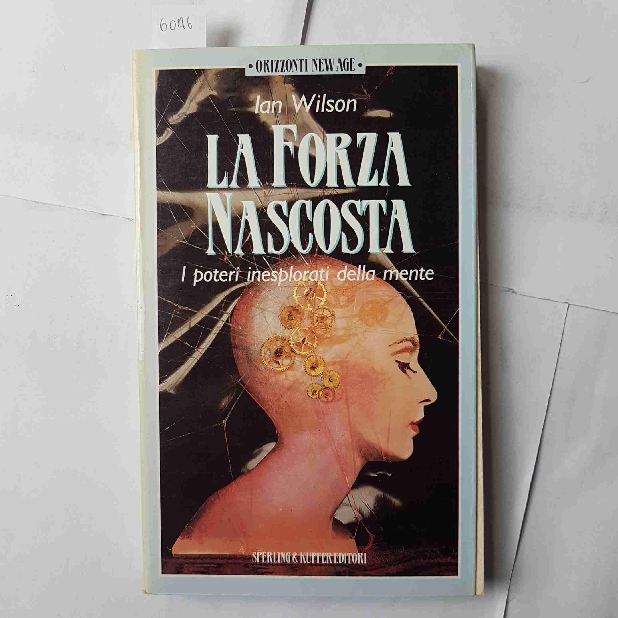 La forza nascosta. I poteri inesplorati della mente book