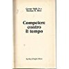 Competere contro il tempo (Economia & management) Business, Finance & Career Books