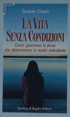 La vita senza condizioni book