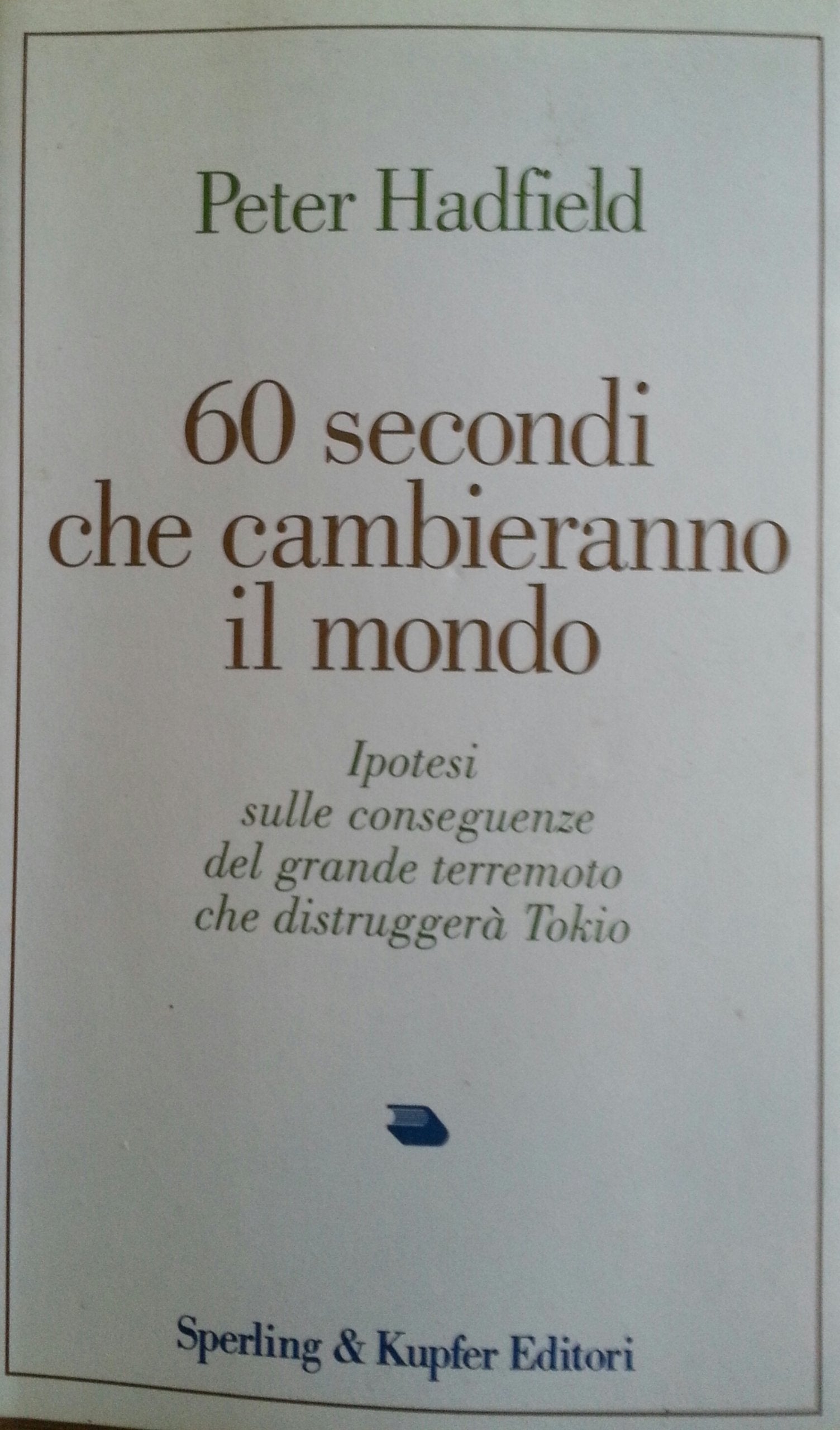 Sessanta secondi che cambieranno il mondo book
