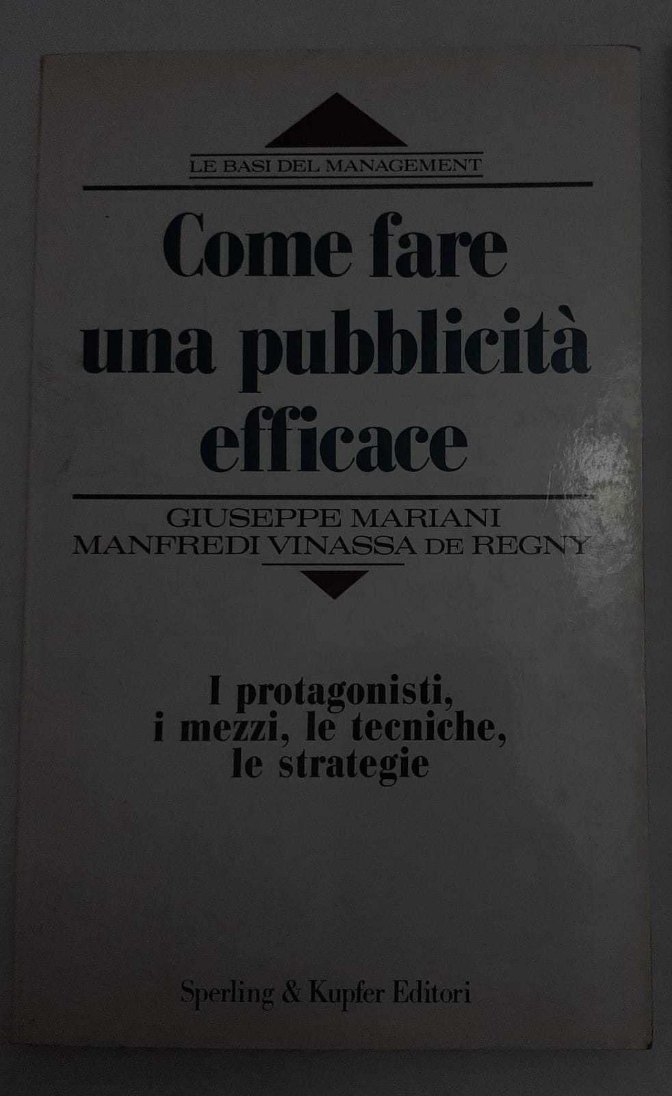 Come fare una pubblicità efficace (Le basi del management) Business, Finance & Career