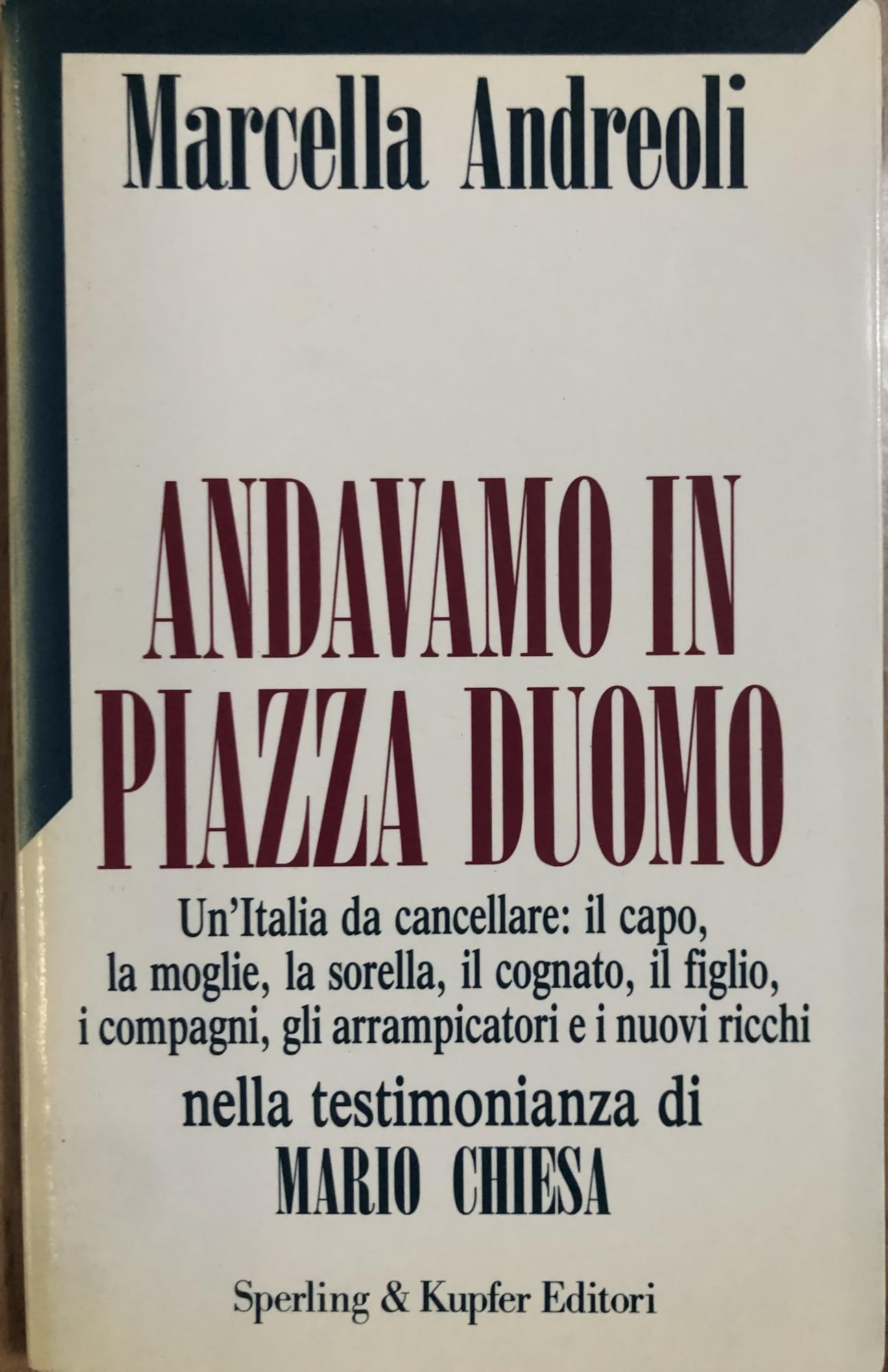 Andavamo in piazza Duomo - Marcella Andreoli (Sperling e Kupfer Editori) book