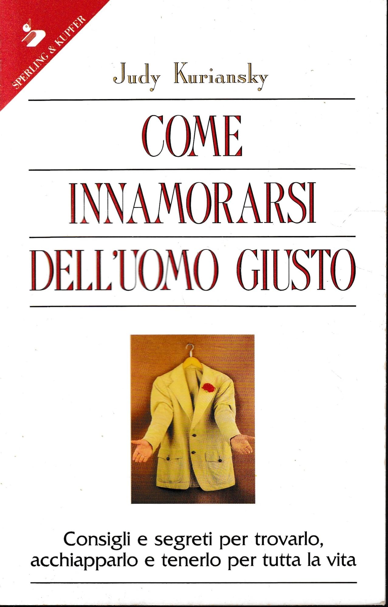 Come innamorarsi dell'uomo giusto book