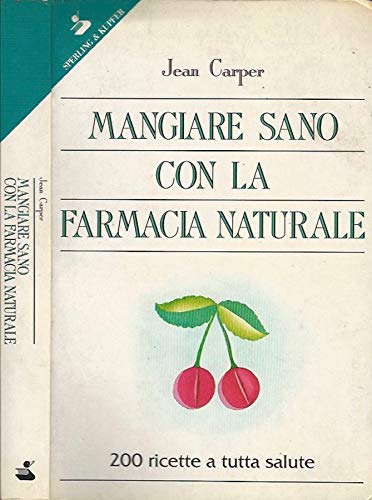 Mangiare sano con la farmacia naturale book