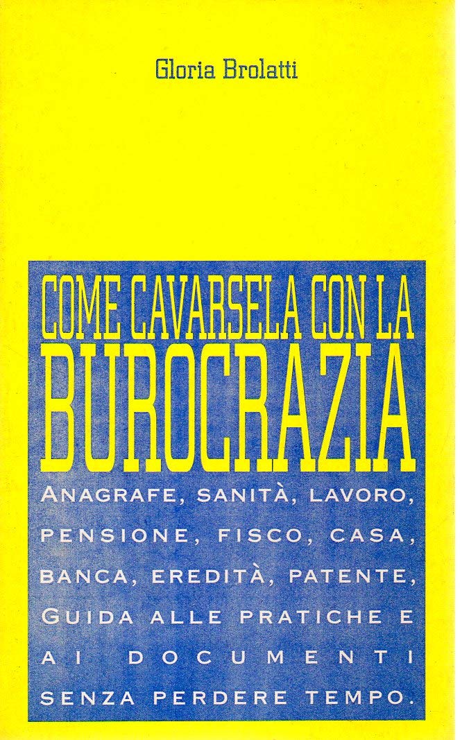 Come cavarsela con la burocrazia book