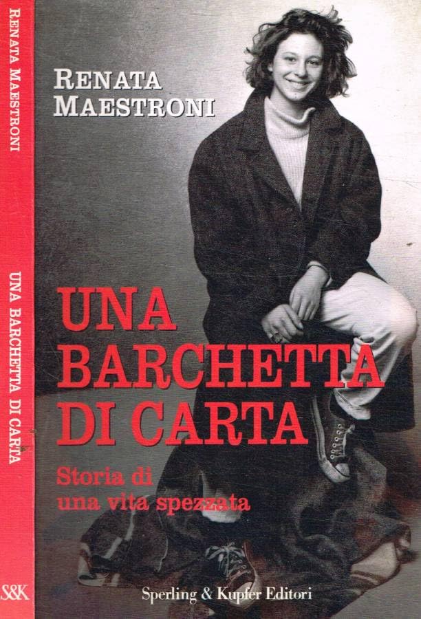 Una barchetta di carta. Storia di una vita spezzata (Narra. Biografie e autobiografie) Memories