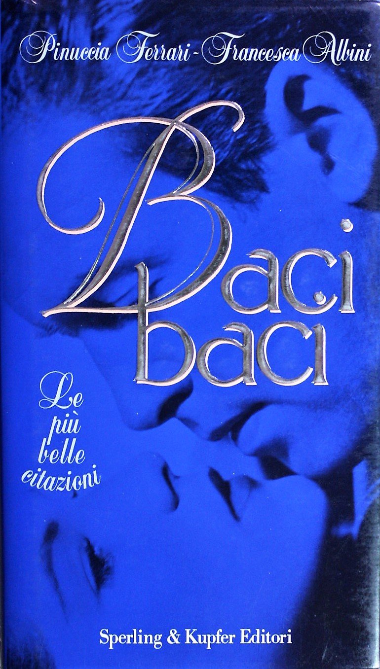 Baci baci. Le citazioni più belle Lifestyle
