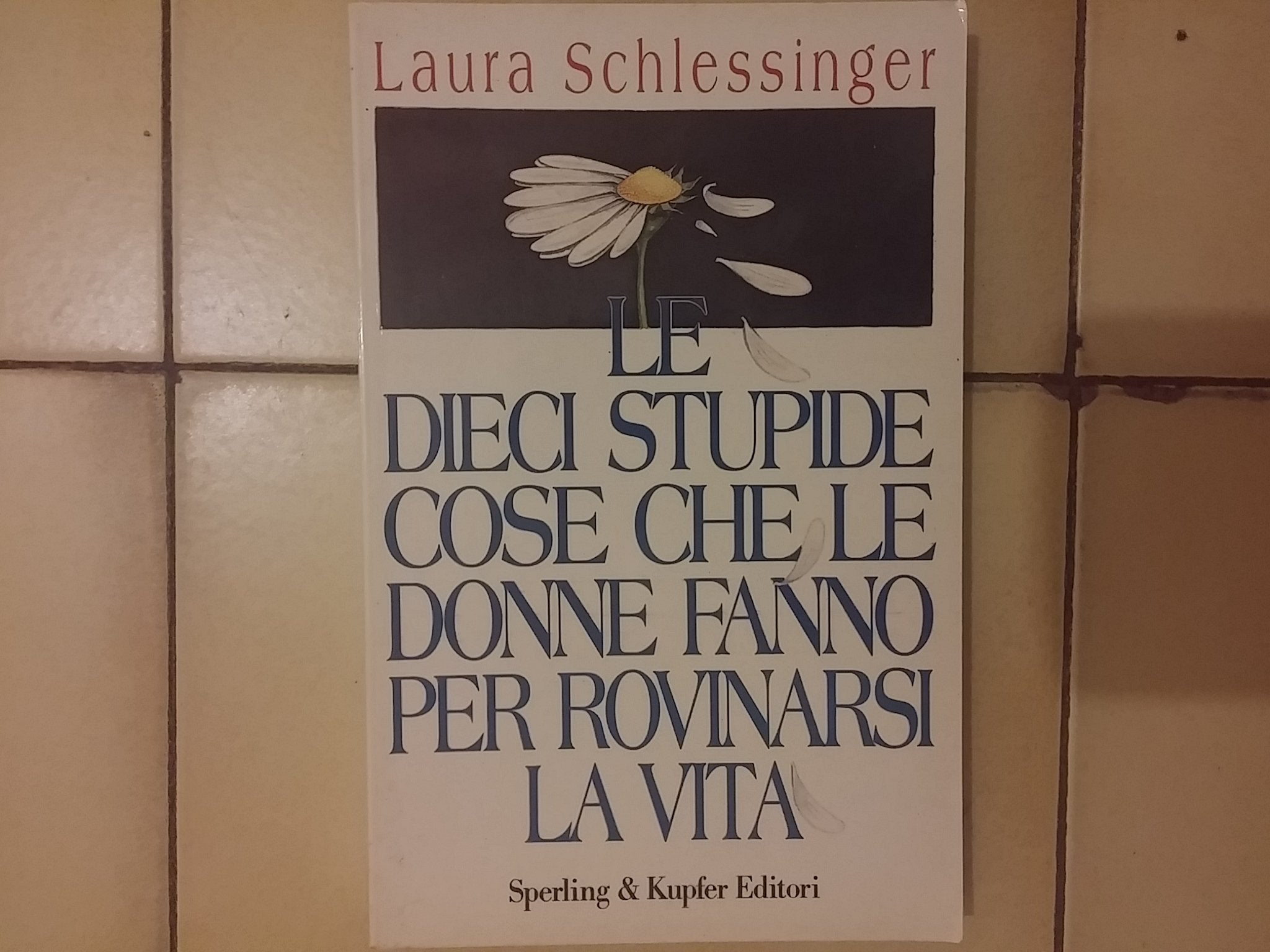 Le dieci stupide cose che le donne fanno per rovinarsi la vita Psychology