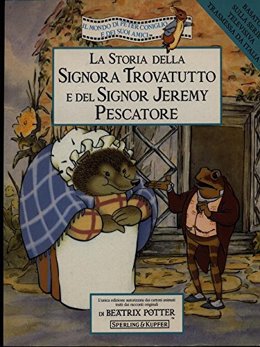 La storia della signora Trovatutto e del signor Jeremy pescatore book