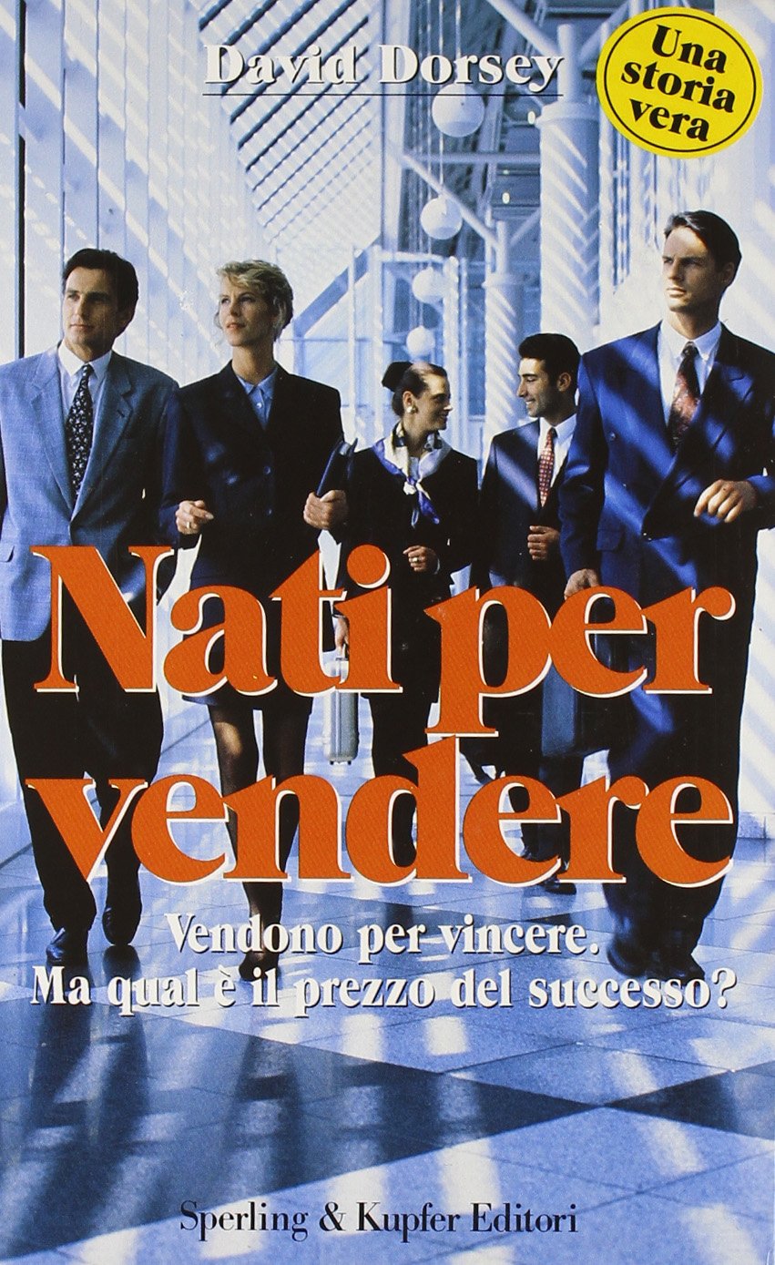 Nati per vendere (Economia & management) Business, Finance & Career