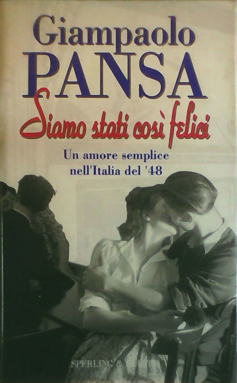 Siamo stati così felici. Il romanzo di un amore semplice nell'Italia del '48 book