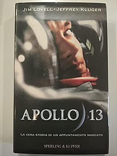 Apollo 13. La luna perduta. La vera storia di un appuntamento mancato (Narra. Biografie e autobiografie) Memories