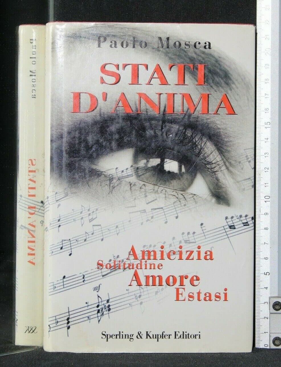 Stati d'anima. Amicizia, solitudine, estasi, amore (Narrativa) Contemporary literature