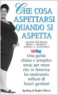 Che cosa aspettarsi quando si aspetta (Le grandi guide) Parents & Children