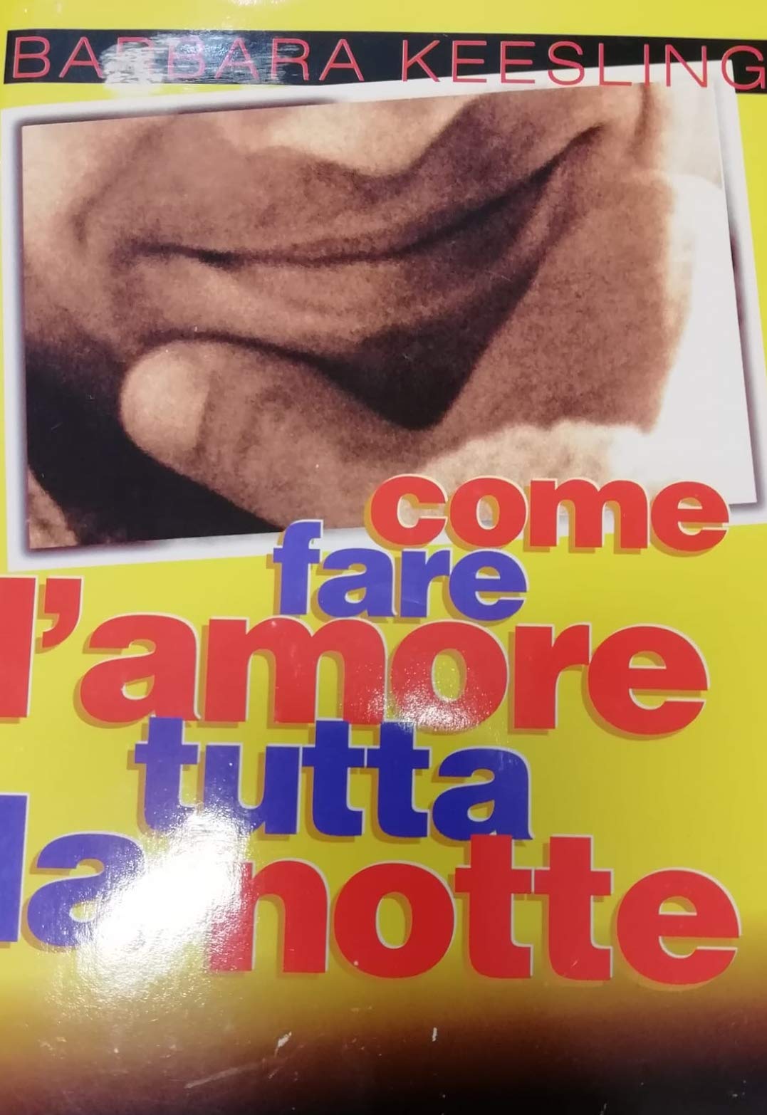Come fare l'amore tutta la notte (Guida. Manuali per tutti) Books