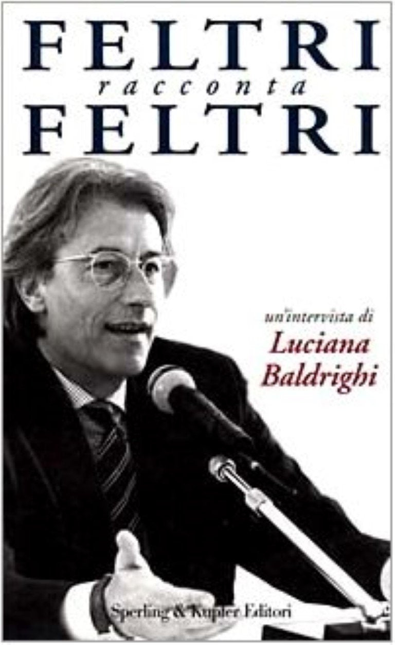 Feltri racconta Feltri (Saggi) Memories