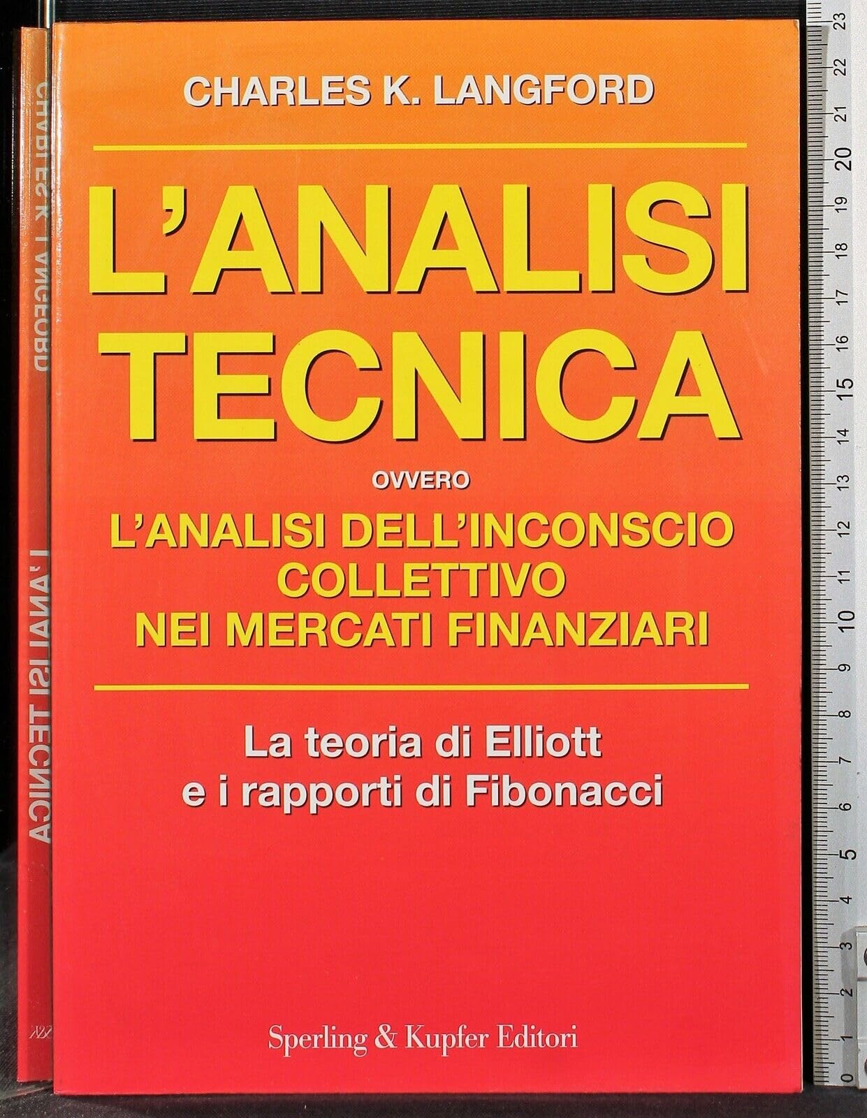 L'analisi tecnica. L'analisi dell'inconscio collettivo nei mercati finanziari book