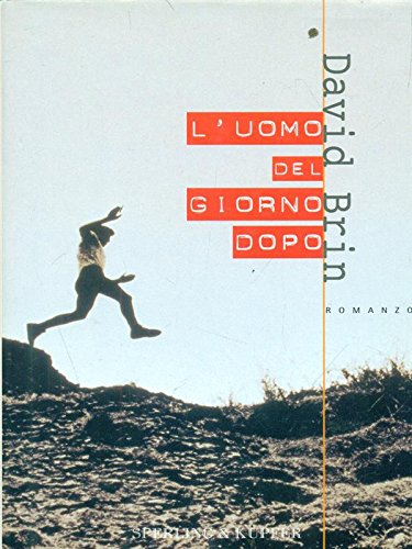 L'uomo del giorno dopo (Narrativa) Contemporary literature
