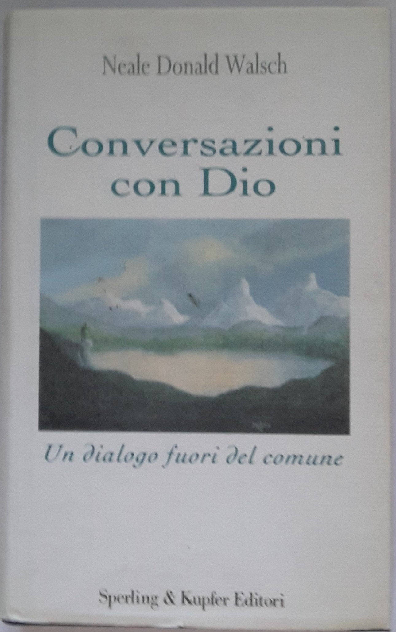 Conversazioni con Dio. Un dialogo fuori del comune (Vol. 1) (Esperienze) Religion & Esotericism