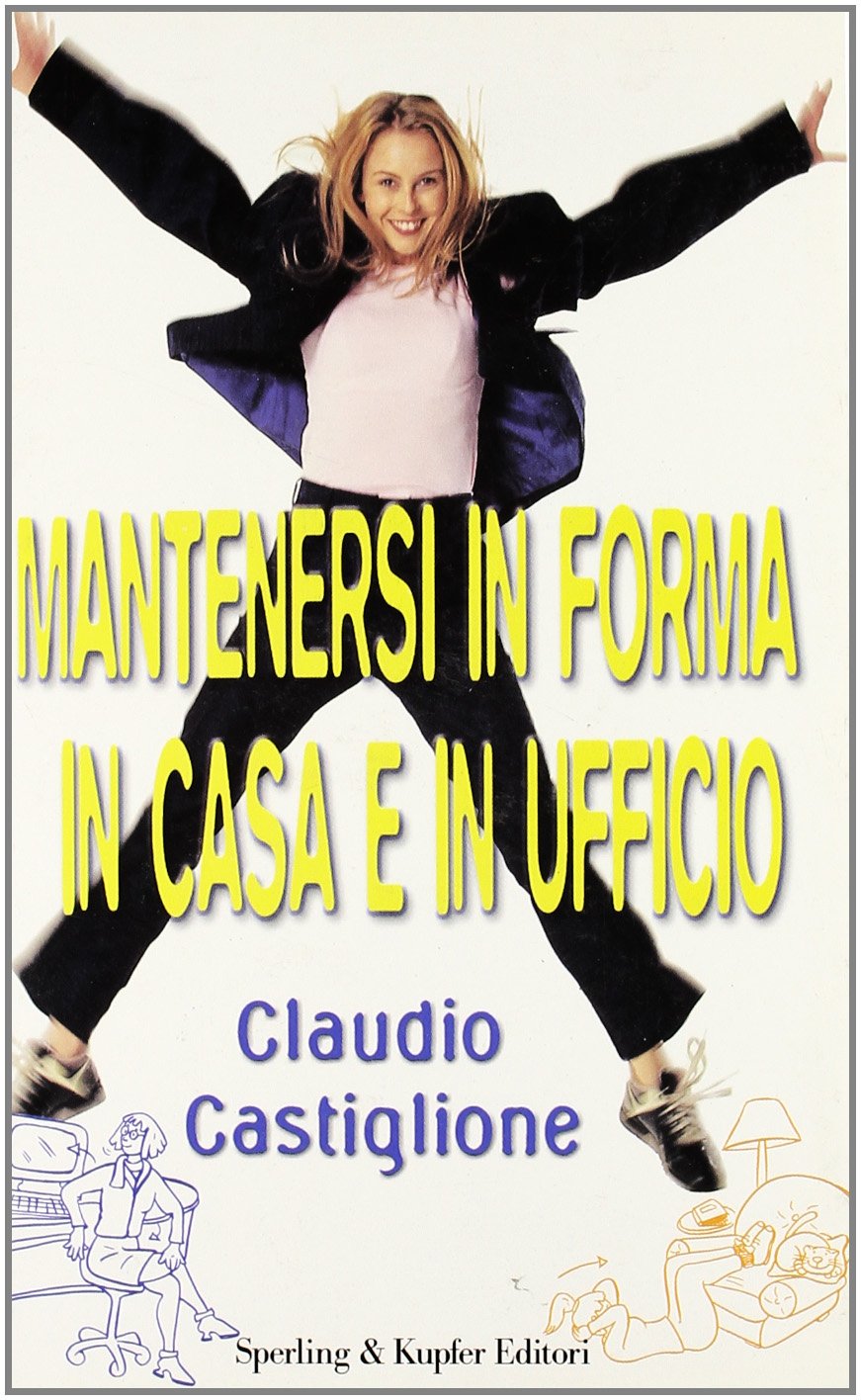 Mantenersi in forma in casa e in ufficio book