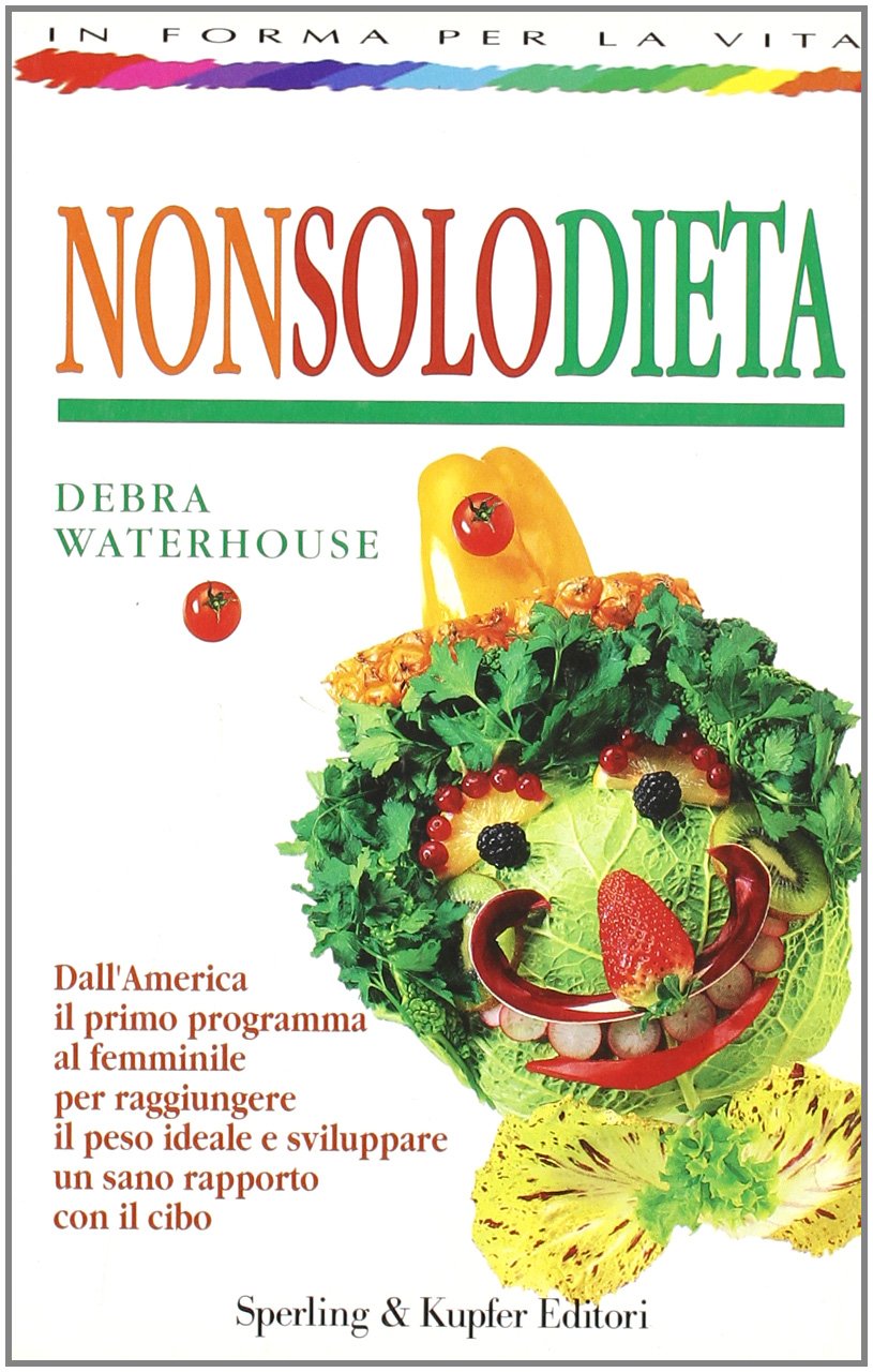 Nonsolodieta (In forma per la vita) Leisure, Home & Garden