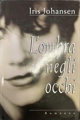 L'ombra negli occhi (Narrativa) Contemporary literature