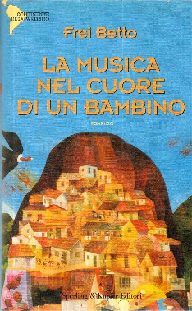 La musica nel cuore di un bambino (Continente desaparecido) Contemporary literature