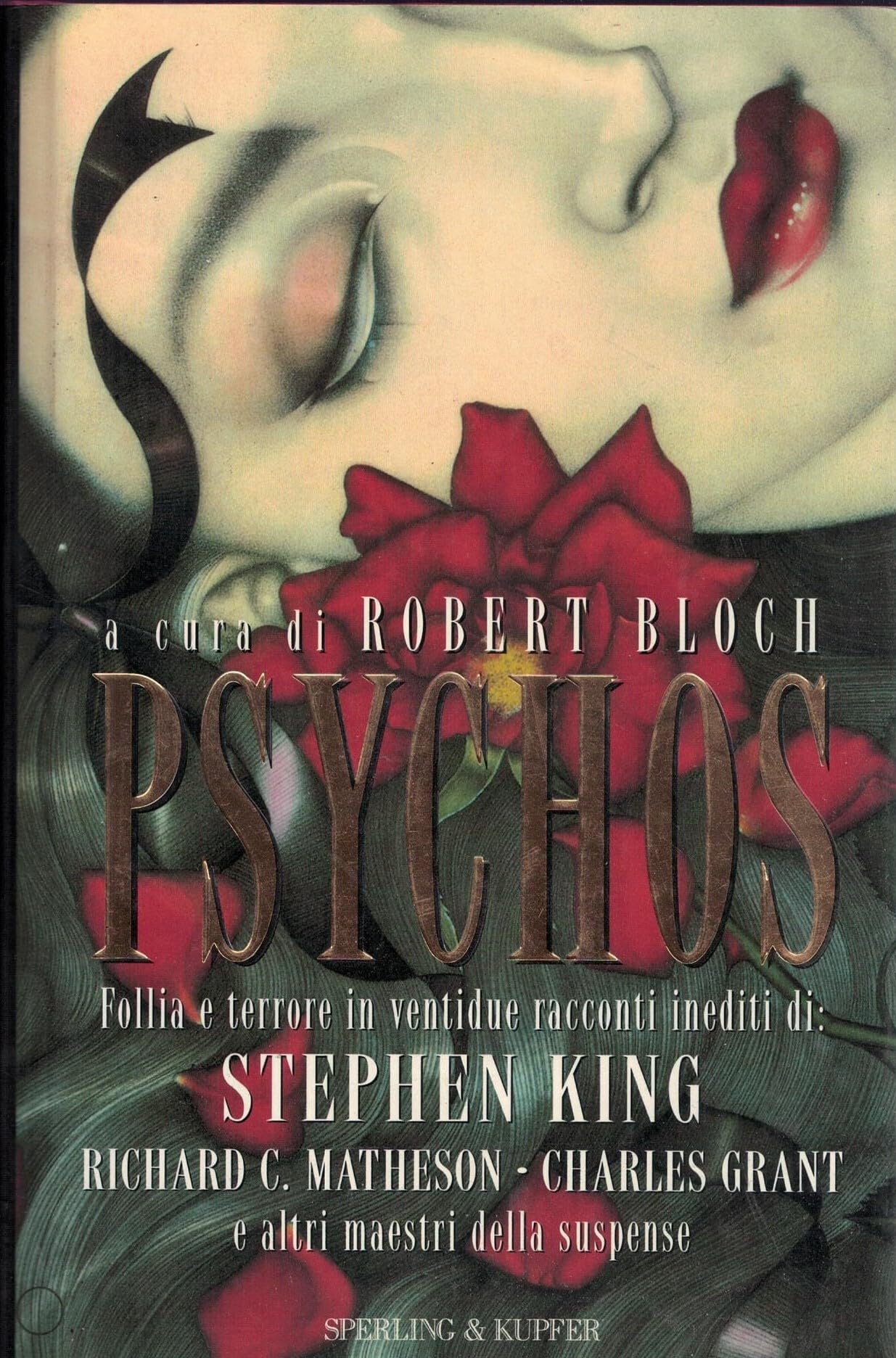 Psychos. Follia e terrore in ventidue racconti inediti di: Stephen King, Richard C. Matheson, Charles Grant e altri maestri della suspense (I libri della mezzanotte) Contemporary literature Books