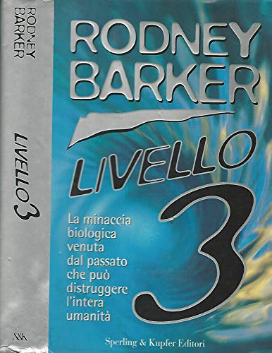 Livello 3. La minaccia biologica venuta dal passato che può distruggere l'intera umanità (Narra. Biografie e autobiografie) Mathematics