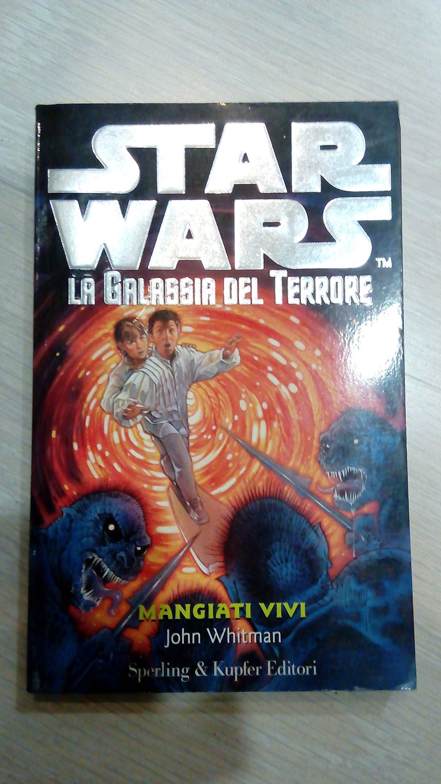 La galassia del terrore. Mangiati vivi (Guerre stellari) Books