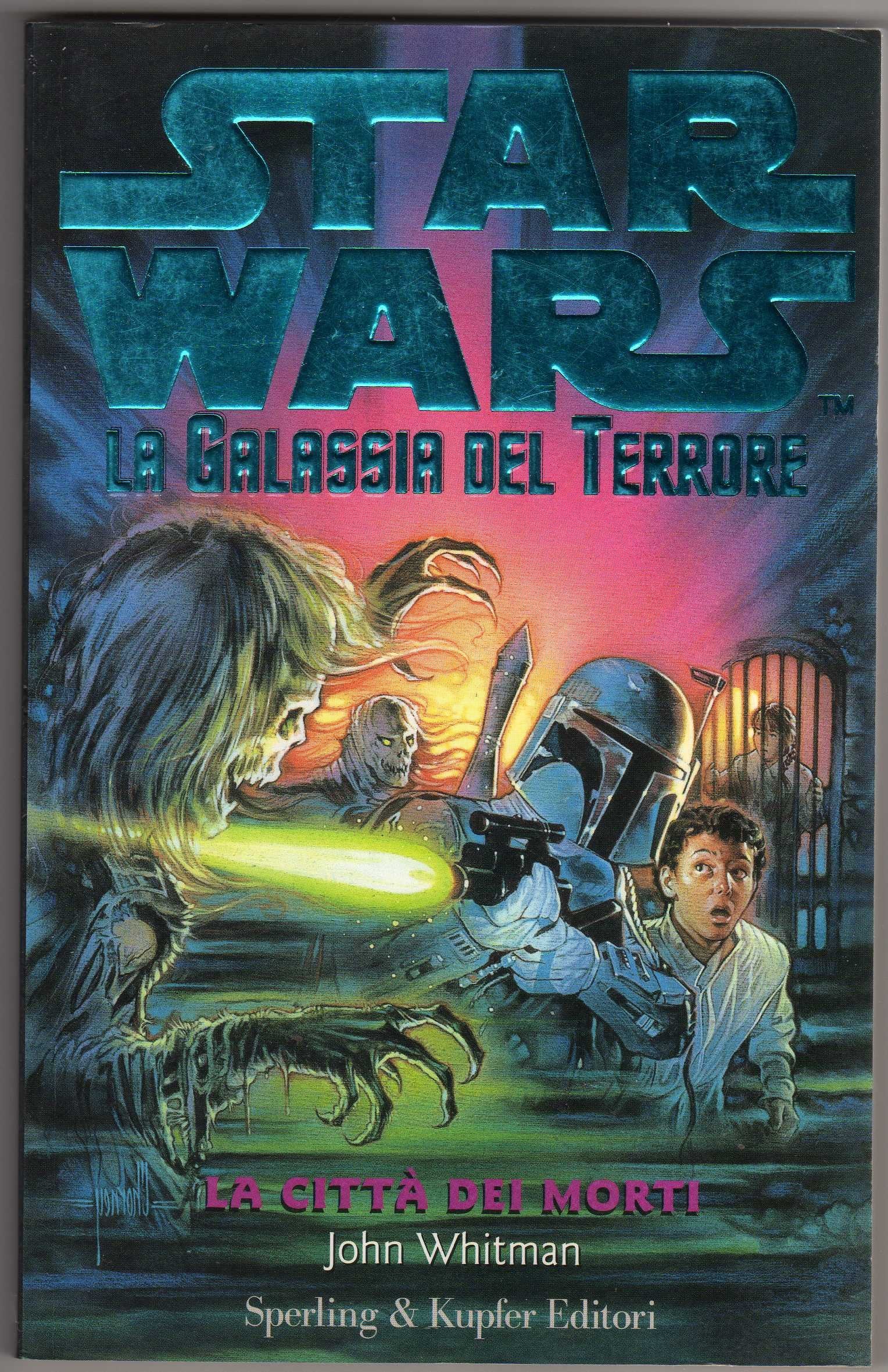 La galassia del terrore. La città dei morti (Guerre stellari) Books