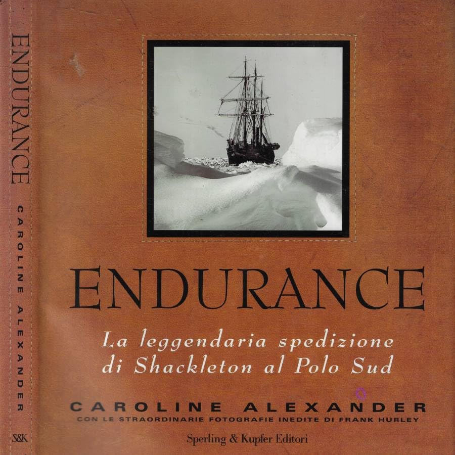 Endurance. La leggendaria spedizione di Shackleton al Polo Sud (Narra. Biografie e autobiografie) Science