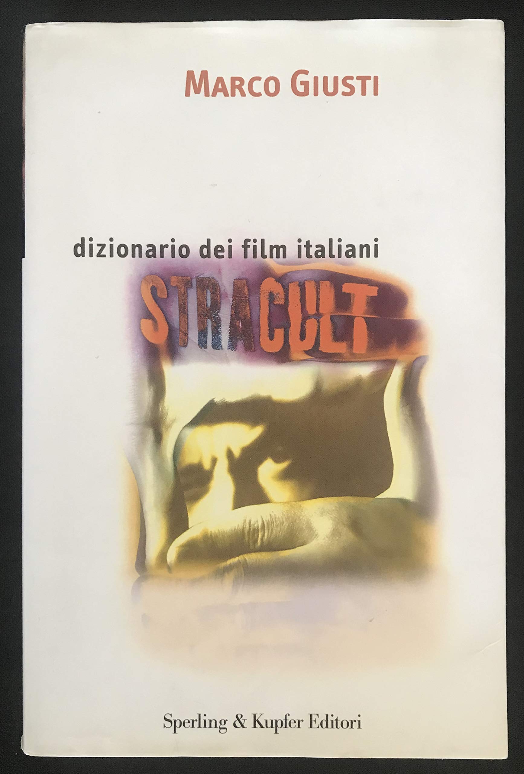 Stracult. Dizionario dei film italiani Film, Art & Culture