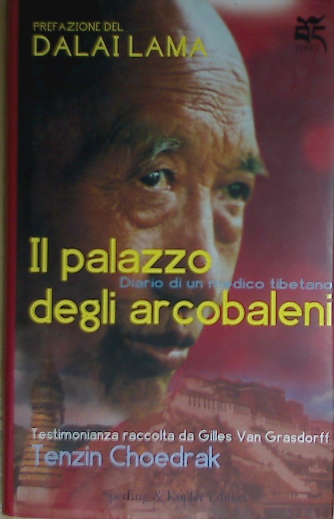 Il palazzo degli arcobaleni (Tibet) Religion & Esotericism
