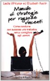 Manuale di strategie per ragazze vincenti book