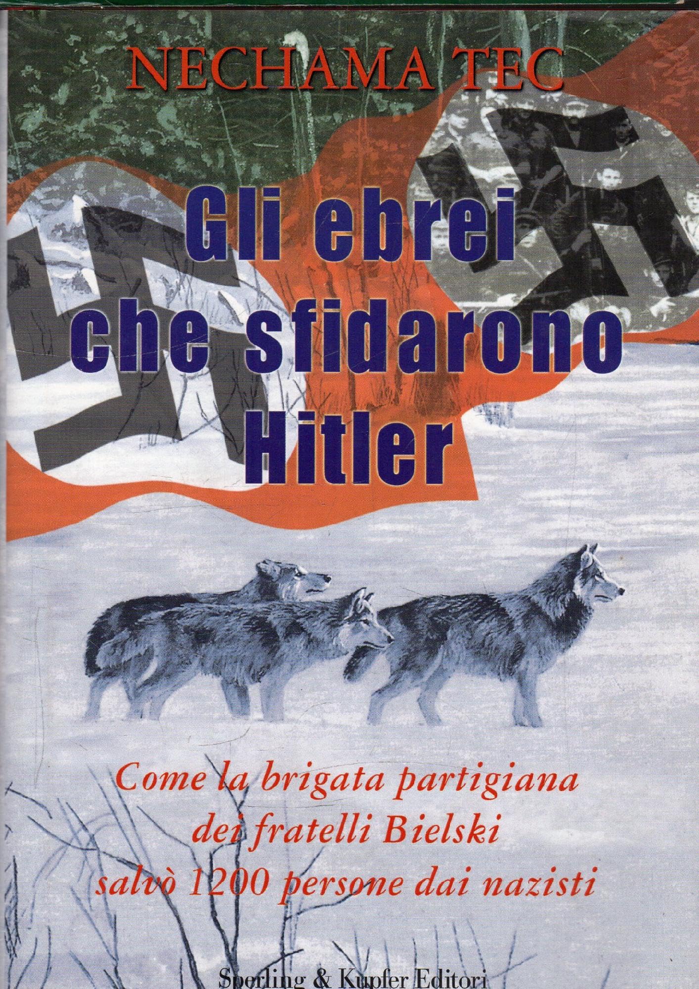 Gli ebrei che sfidarono Hitler (Narra) Social Sciences