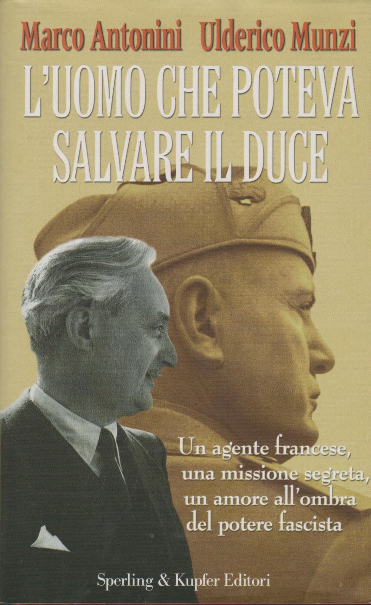 L'uomo che poteva salvare il Duce book