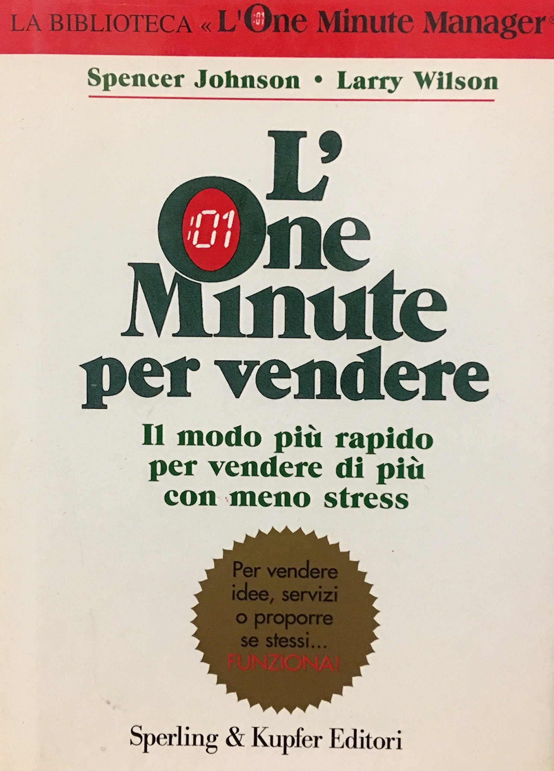 L'one minute per vendere (Varia. Economia) Business, Finance & Career