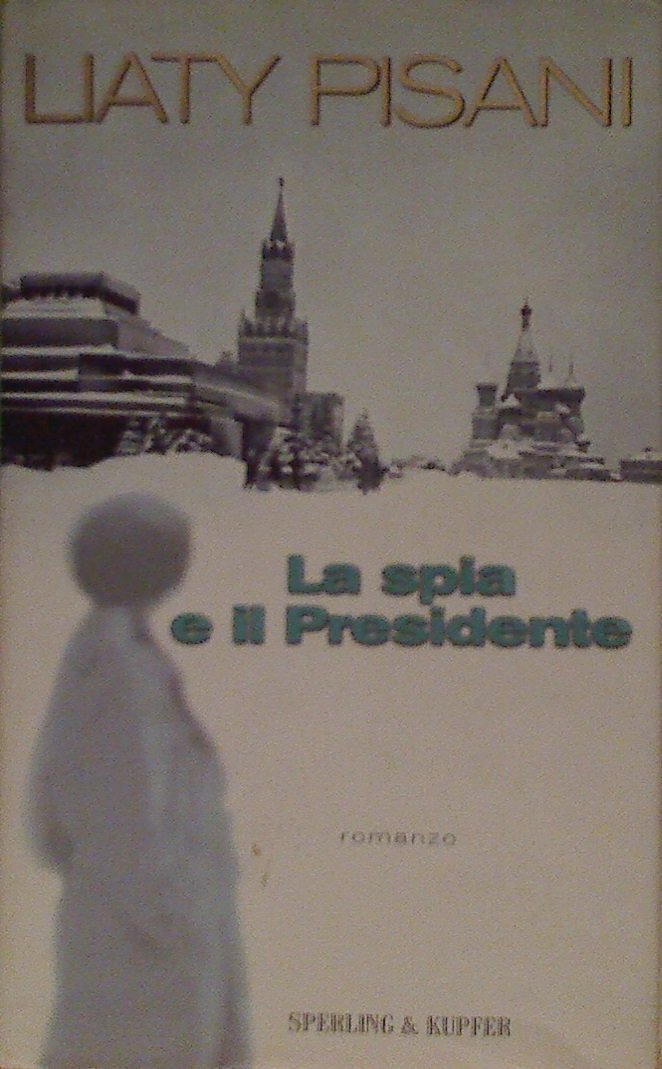 La spia e il presidente (Narrativa) Contemporary literature