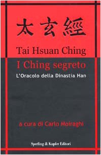 Tai Hsuan Ching. I Ching segreto (Rivelazioni) Religion & Esotericism
