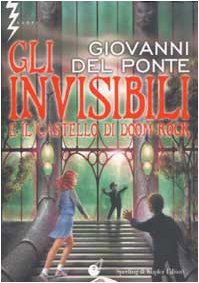 Gli Invisibili e il castello di Doom Rock book