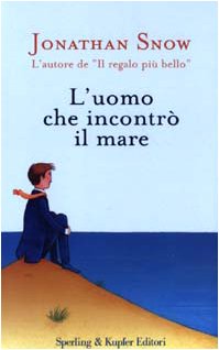 Product Image: L'uomo che incontrò il mare (Parole)