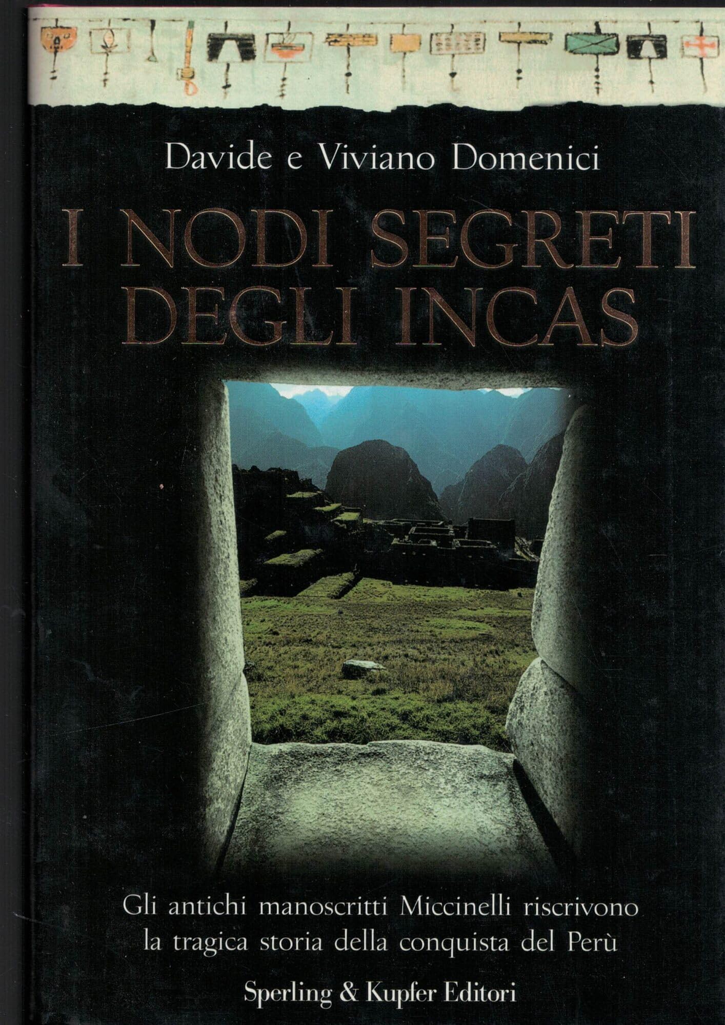 Nodi Segreti Degli Incas. Gli Antic book