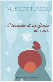 L'incanto di un fiocco di neve (Parole) Non-fiction