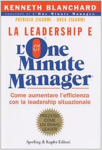 La leadership e l'one minute manager (Varia. Economia) Business, Finance & Career