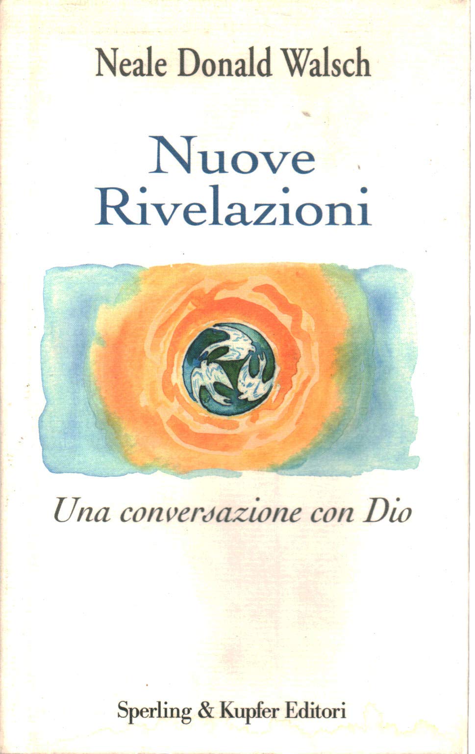 Nuove rivelazioni. Una conversazione con Dio book